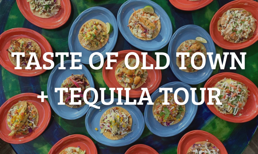 Save the Date: Taste of Old Town + Tequila Tour 2024